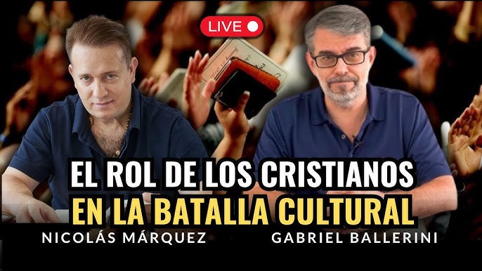 Batalla espiritual Nicolás Márquez Gabriel Ballerini