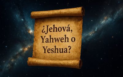 ¿Cuál es el verdadero nombre de Dios: Jehová, Yahweh o Yeshua?
