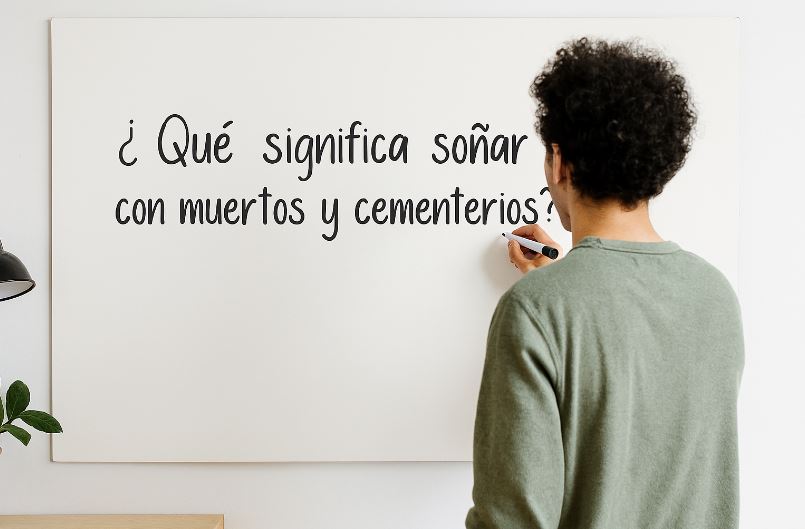 que significa soñar con muertos y cementerio