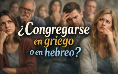 “Congregarse” en la Biblia | Una palabra griega, no hebrea